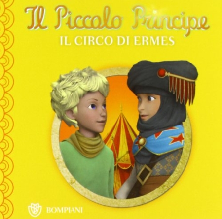 Il Piccolo Principe. Buona notte. Il circo di Ermes. Ediz. illustrata Il Piccolo Principe. Buona notte. Il circo di Ermes. Ediz. illustrata