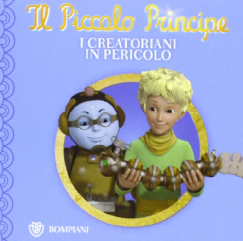 Il Piccolo Principe. Buona notte. I creatoriani. Ediz. illustrata Il Piccolo Principe. Buona notte. I creatoriani. Ediz. illustrata