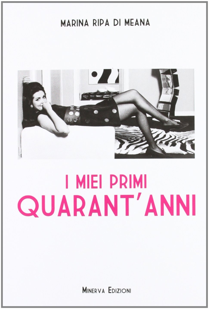 I Miei Primi Quarant'Anni I Miei Primi Quarant'Anni