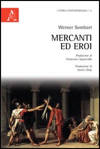 Mercanti ed eroi Mercanti ed eroi
