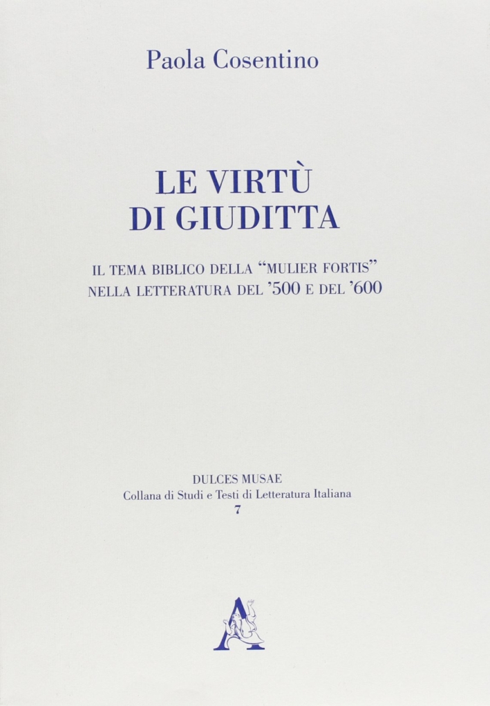 Le Virtù di Giuditta. Il Tema Biblico della Le Virtù di Giuditta. Il Tema Biblico della