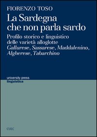 La Sardegna che non parla sardo La Sardegna che non parla sardo