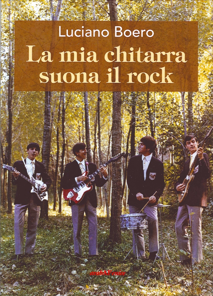 La Mia Chitarra Suona il Rock. Un Viaggio con il Pensiero Da Alba alla La Mia Chitarra Suona il Rock. Un Viaggio con il Pensiero Da Alba alla