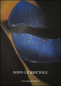 Dopo le briciole Dopo le briciole