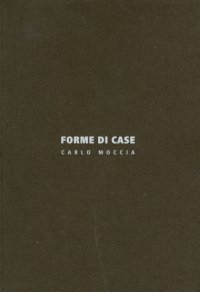 Forme di Case. Ediz. Italiana e Inglese