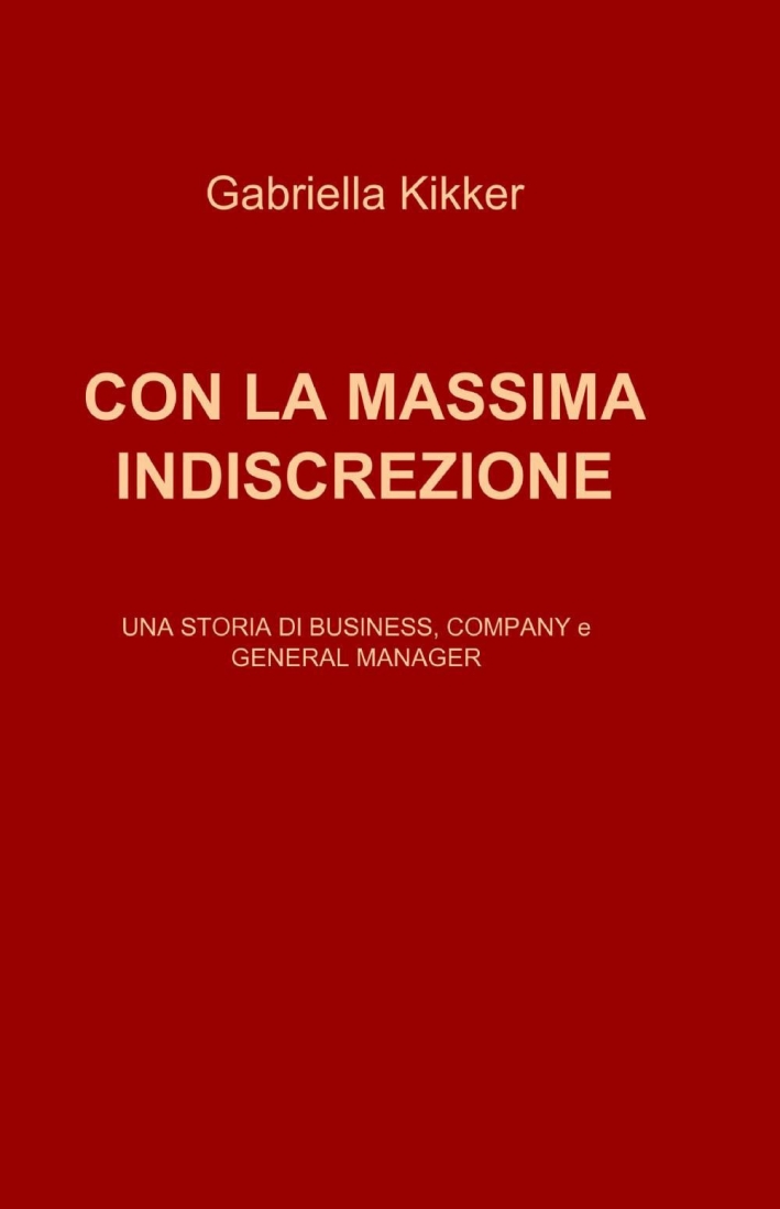 Con la massima indiscrezione Con la massima indiscrezione