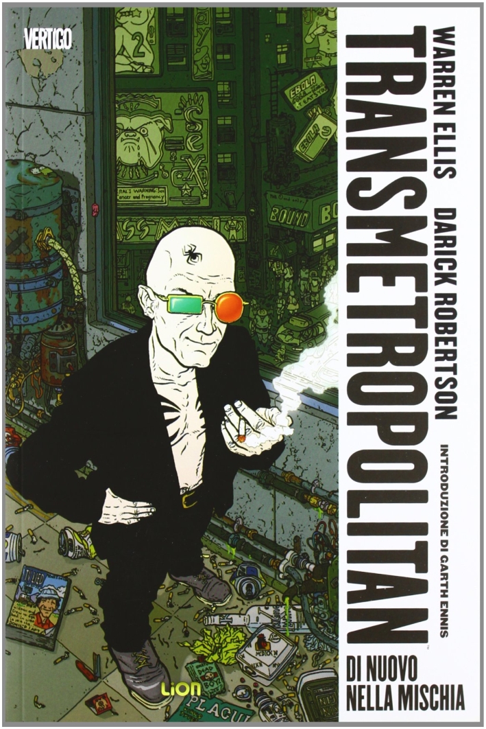 Transmetropolitan. Vol. 1: Di nuovo nella mischia Transmetropolitan. Vol. 1: Di nuovo nella mischia