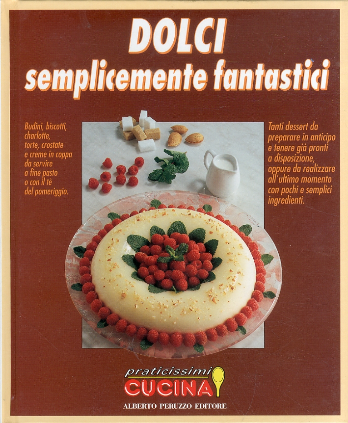 Dolci Semplicemente Fantastici Dolci Semplicemente Fantastici