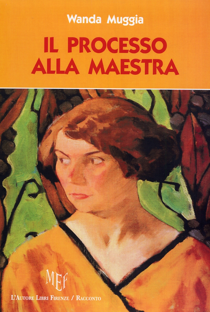 Il processo alla Maestra Il processo alla Maestra