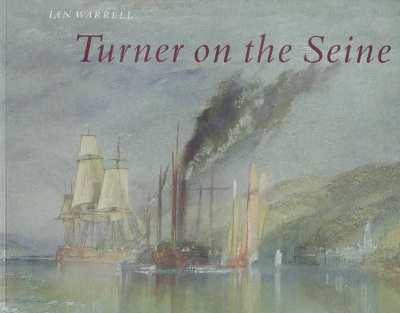 Turner on the Seine Turner on the Seine