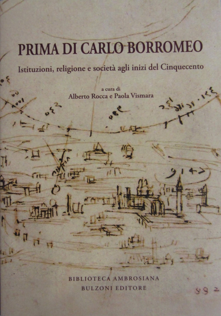 Studia borromaica. Saggi e documenti di storia religiosa e civile della prima età moderna. Vol. 26 Studia borromaica. Saggi e documenti di storia religiosa e civile della prima età moderna. Vol. 26