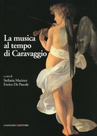 La musica al tempo di Caravaggio
