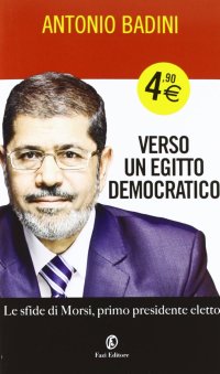 Verso un Egitto democratico. Le sfide di Morsi