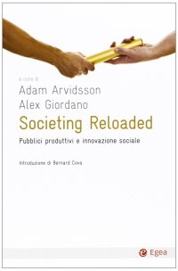 Societing reloaded. Pubblici produttivi e innovazione sociale