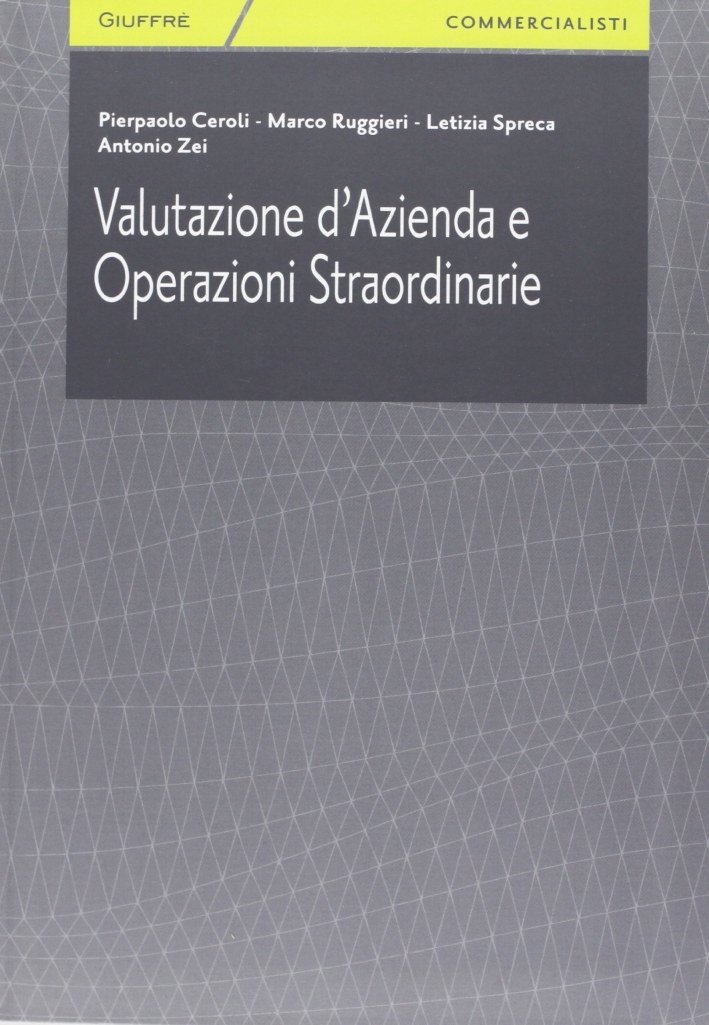 Valutazione d'azienda e operazioni straordinarie Valutazione d'azienda e operazioni straordinarie