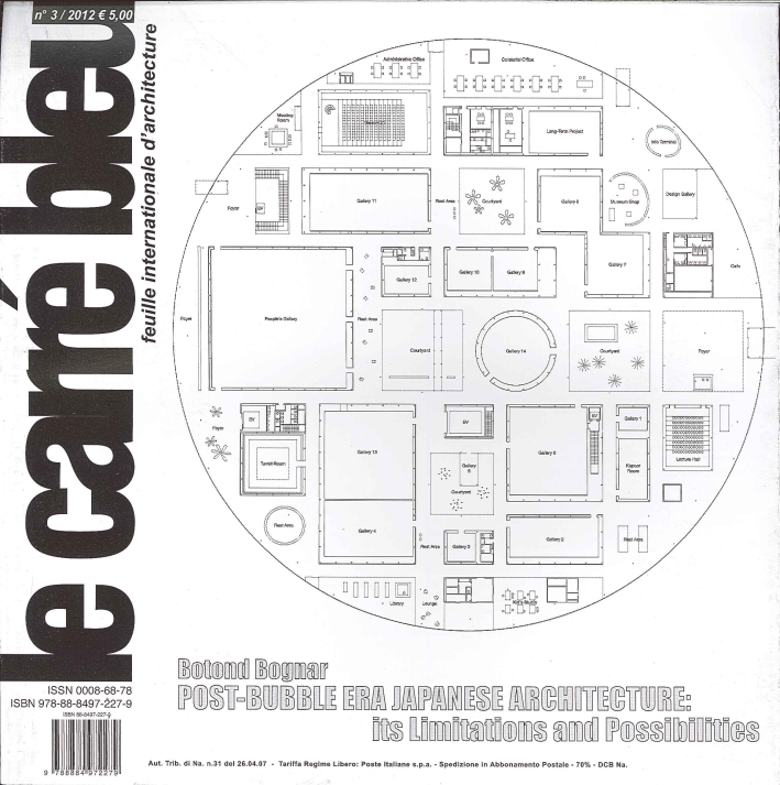 Le Carré Bleu (2012). Ediz. Multilingue. Vol. 3: Post-Bubble Era Japanese Architecture: Its Limitations and Possibilities Le Carré Bleu (2012). Ediz. Multilingue. Vol. 3: Post-Bubble Era Japanese Architecture: Its Limitations and Possibilities