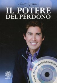 Il Potere del Perdono. [Con CD-Audio]