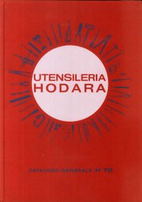 Utensileria Hodara. Milano. Catalogo Generale H70