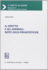 Il diritto e gli animali. Note gius-privatistice