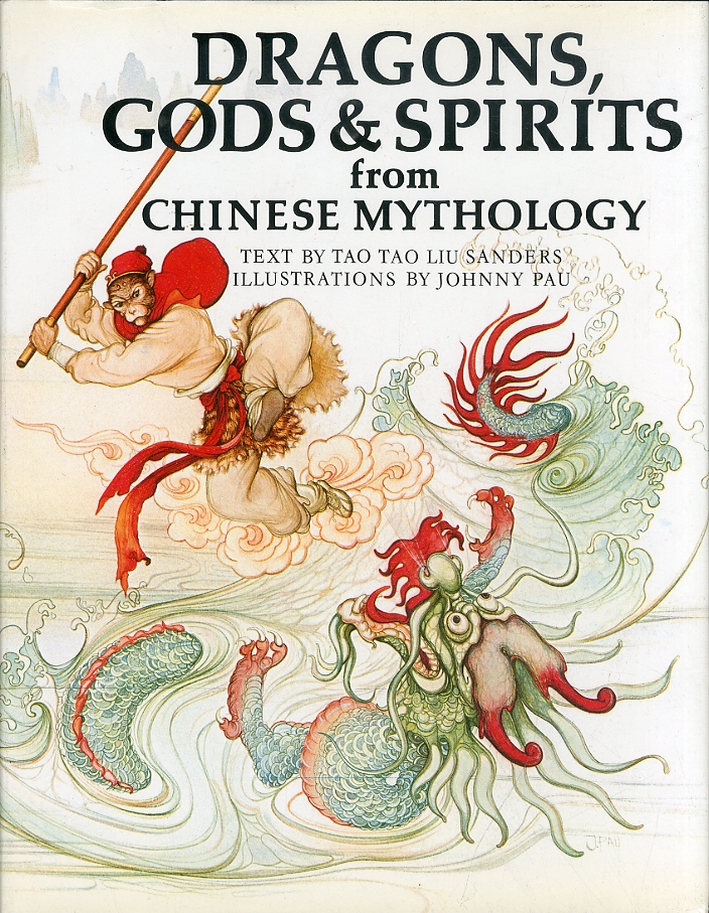 Dragons, Gods & Spirits From Chinese Mythology Dragons, Gods & Spirits From Chinese Mythology