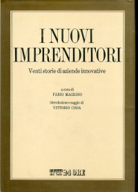 I Nuovi Imprenditori. Venti Storie di Aziende Innovative