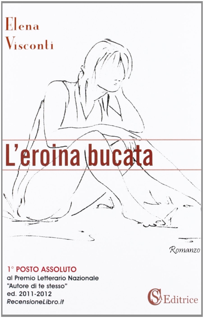 L'Eroina Bucata L'Eroina Bucata
