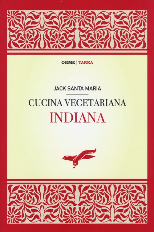 Cucina vegetariana indiana Cucina vegetariana indiana