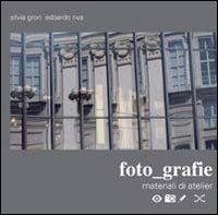 Foto-Grafie. Materiali di Atelier Foto-Grafie. Materiali di Atelier