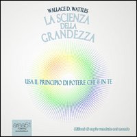 La scienza della grandezza. Audiolibro. CD Audio formato MP3 La scienza della grandezza. Audiolibro. CD Audio formato MP3