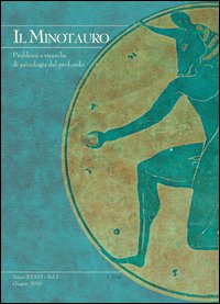 Il minotauro. Problemi e ricerche di psicologia del profondo (2012). Ediz. italiana e inglese. Vol. 2 Il minotauro. Problemi e ricerche di psicologia del profondo (2012). Ediz. italiana e inglese. Vol. 2