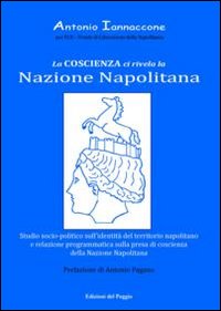 La coscienza ci rivela la nazione napolitana La coscienza ci rivela la nazione napolitana