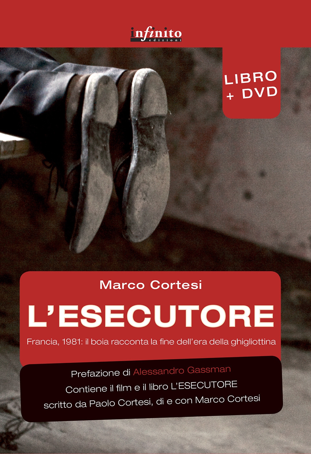 L'esecutore. Francia, 1981. Il boia racconta la fine dell'era della ghigliottina. Con DVD L'esecutore. Francia, 1981. Il boia racconta la fine dell'era della ghigliottina. Con DVD