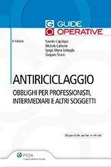 Antiriciclaggio. Obblighi dei professionisti, intermediari e altri soggetti Antiriciclaggio. Obblighi dei professionisti, intermediari e altri soggetti
