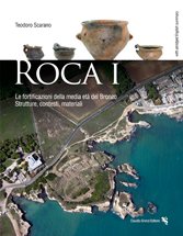 Roca I. Le fortificazioni della media età del Bronzo. Strutture, contesti, materiali Roca I. Le fortificazioni della media età del Bronzo. Strutture, contesti, materiali
