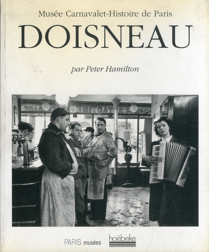 Robert Doisneau. Rétrospective Robert Doisneau. Rétrospective