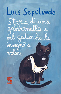Storia di una gabbianella e del gatto che le insegnò a volare Storia di una gabbianella e del gatto che le insegnò a volare