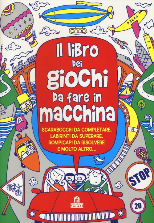 Il libro dei giochi da fare in macchina. Ediz. illustrata Il libro dei giochi da fare in macchina. Ediz. illustrata