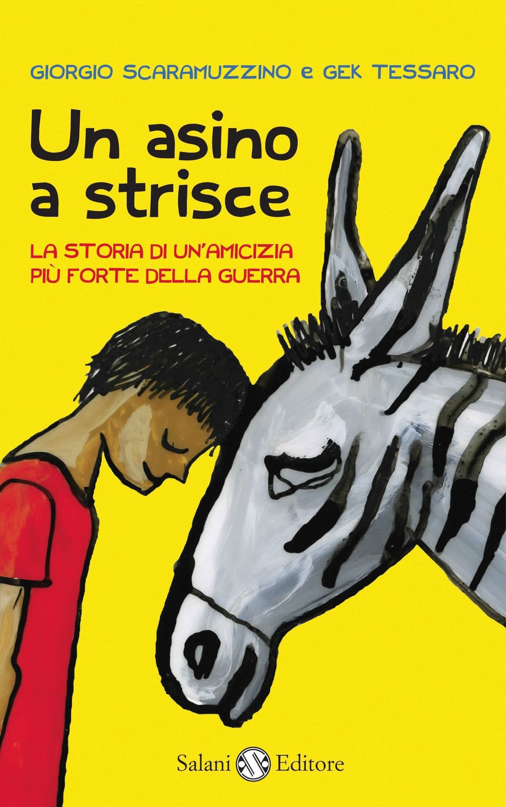 Un asino a strisce. La storia di un'amicizia più forte della guerra Un asino a strisce. La storia di un'amicizia più forte della guerra