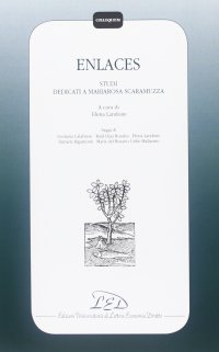 Enlaces. Studi dedicati a Mariarosa Scaramuzza