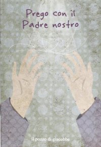 Prego con il Padre Nostro
