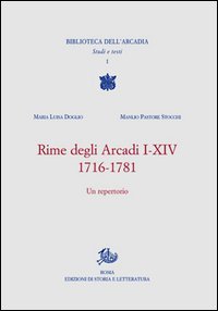 Rime degli Arcadi I-XIV. 1716-1781