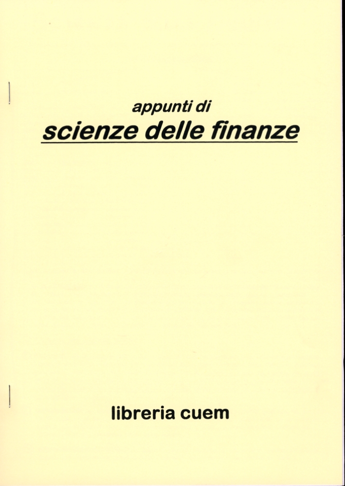 Appunti scienze delle finanze. VA 063 Appunti scienze delle finanze. VA 063