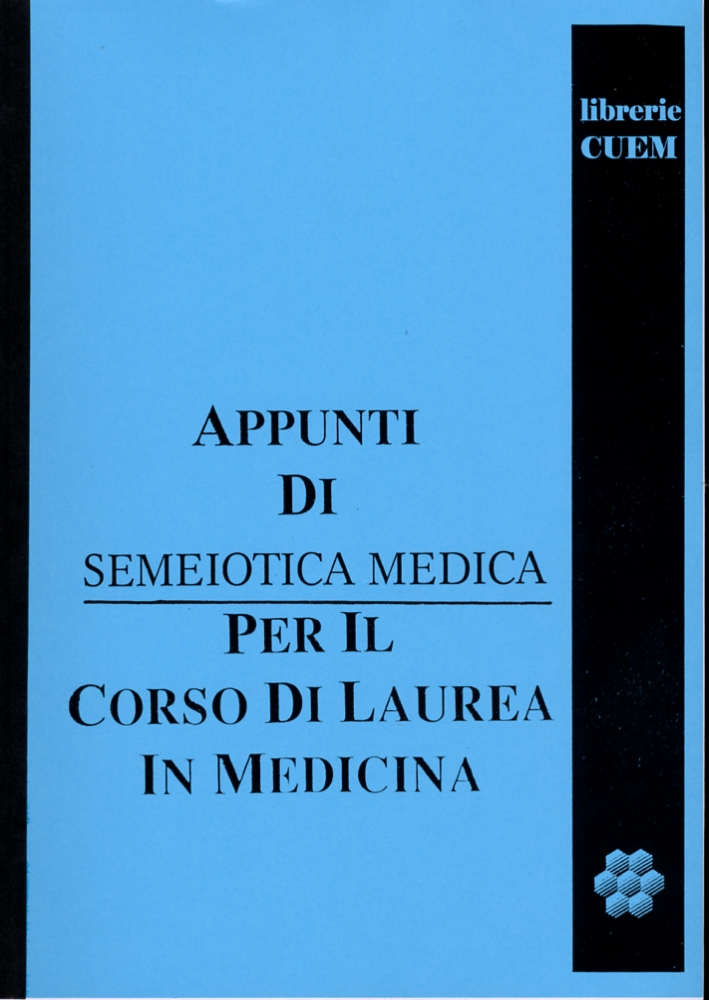 Appunti di semeiotica medica per il corso di laurea in medicina. VA 021 Appunti di semeiotica medica per il corso di laurea in medicina. VA 021