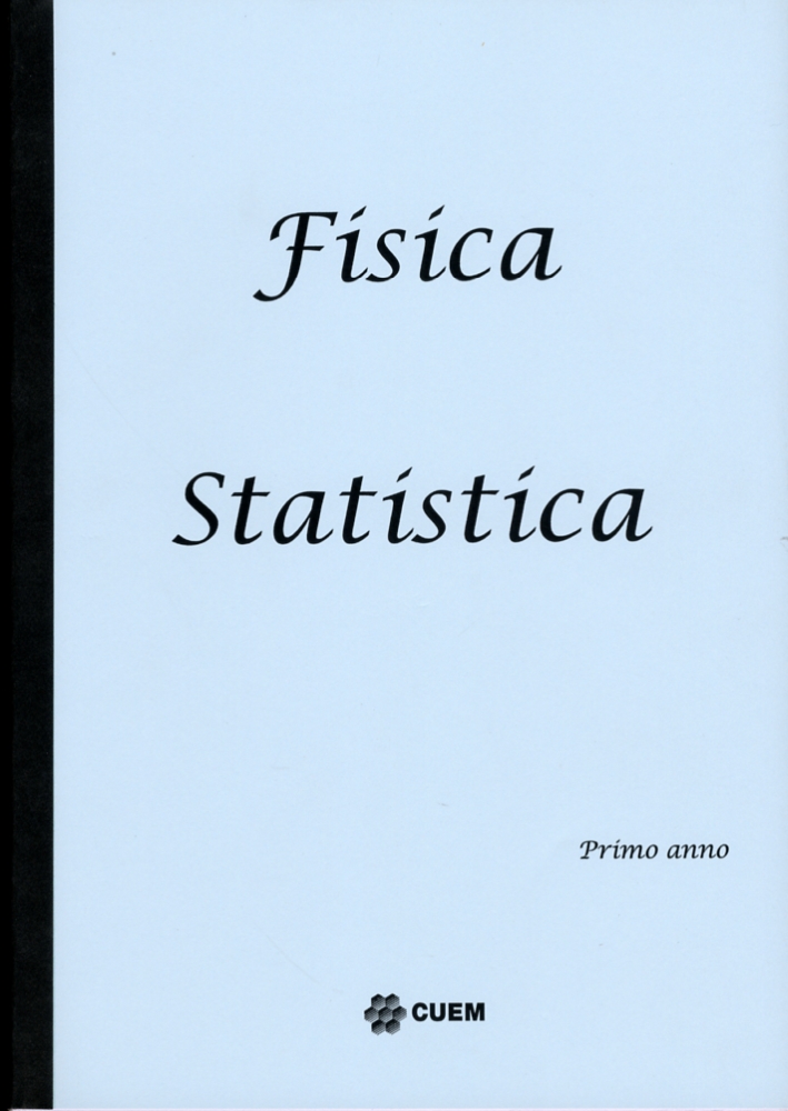 Fisica statistica. Primo anno. VA 028 Fisica statistica. Primo anno. VA 028