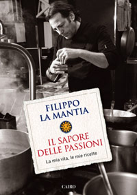 Il sapore delle passioni. La mia vita, le mie ricette Il sapore delle passioni. La mia vita, le mie ricette