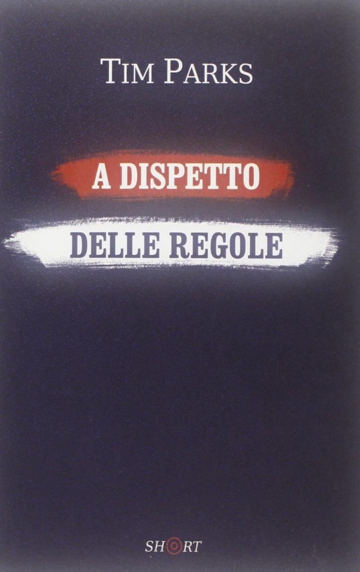 A dispetto delle regole A dispetto delle regole