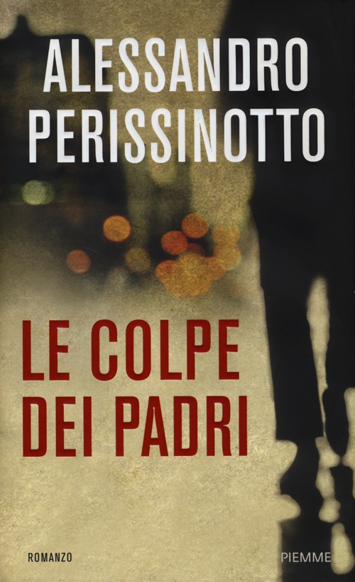 Le colpe dei padri Le colpe dei padri