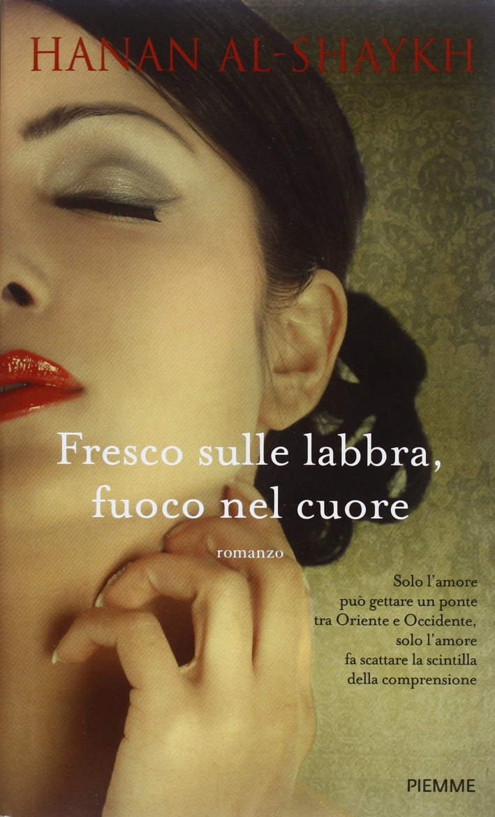 Fresco sulle labbra, fuoco nel cuore Fresco sulle labbra, fuoco nel cuore