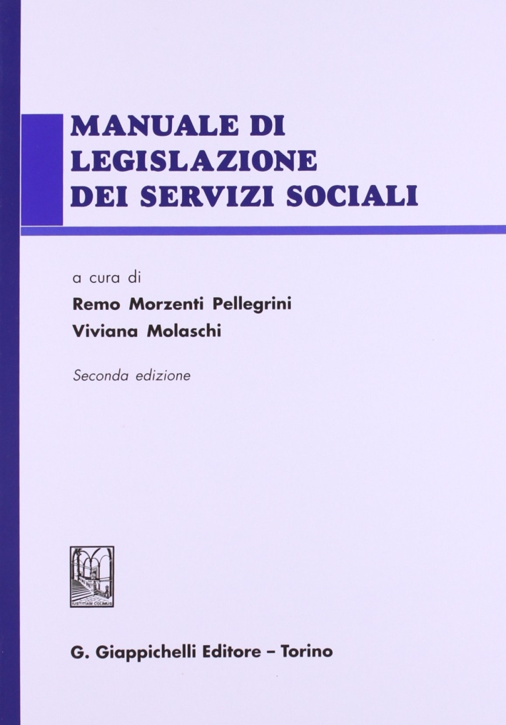 Manuale di legislazione dei servizi sociali Manuale di legislazione dei servizi sociali