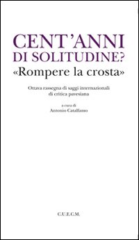 Cent'anni di solitudine? Cent'anni di solitudine?